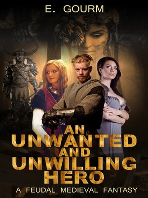 cover image of An Unwanted and Unwilling Hero